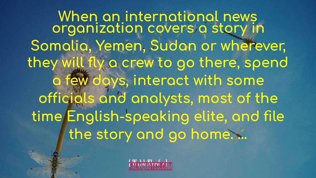 Omdurman Sudan quotes by Wadah Khanfar