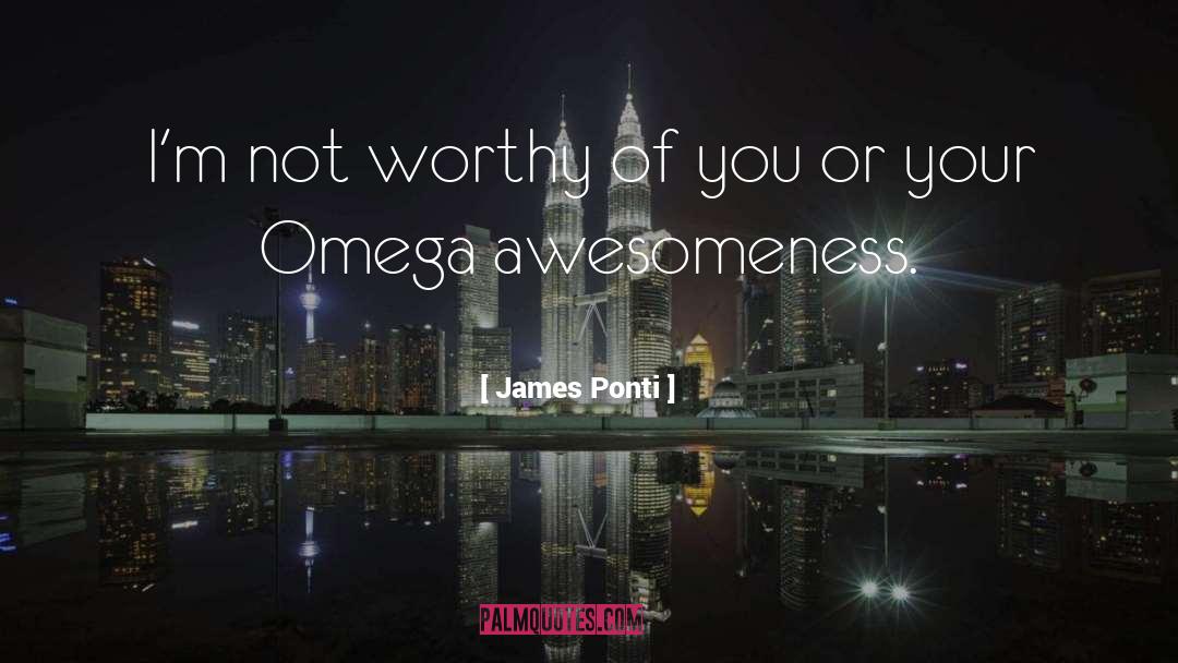 Omega quotes by James Ponti
