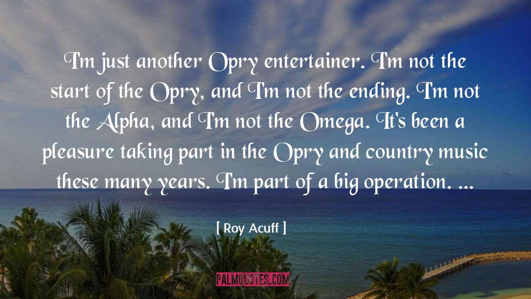 Omega quotes by Roy Acuff