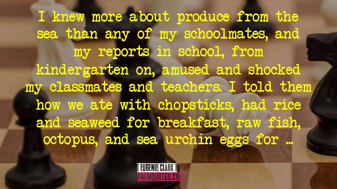 Omelets Breakfast quotes by Eugenie Clark
