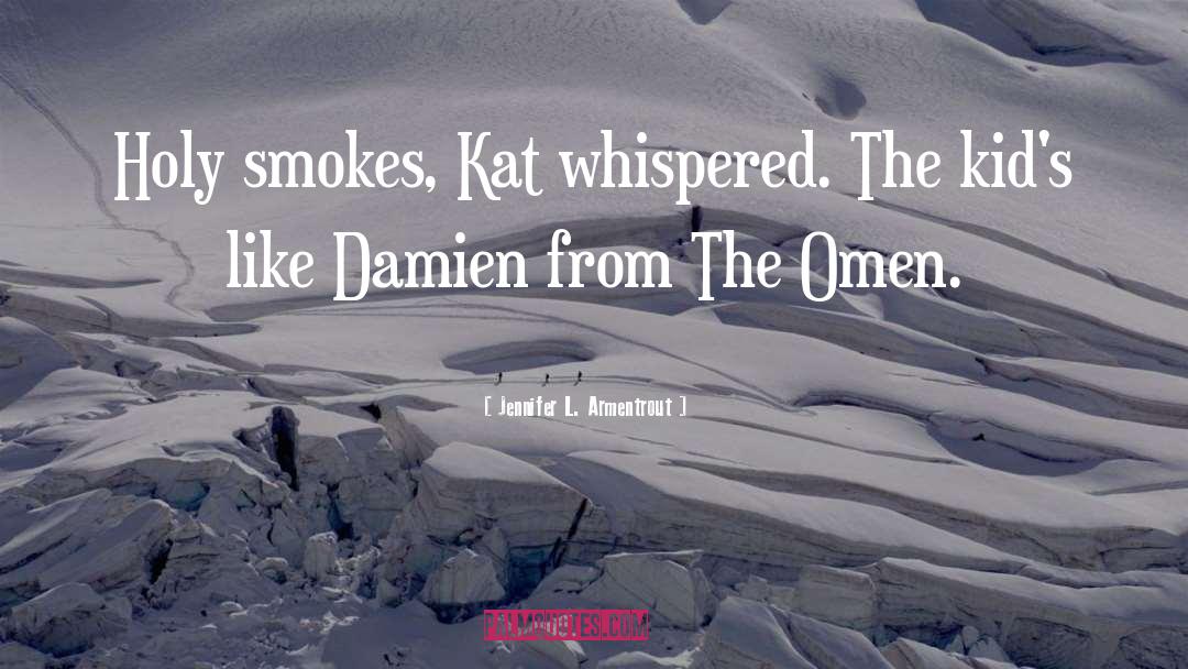 Omen quotes by Jennifer L. Armentrout