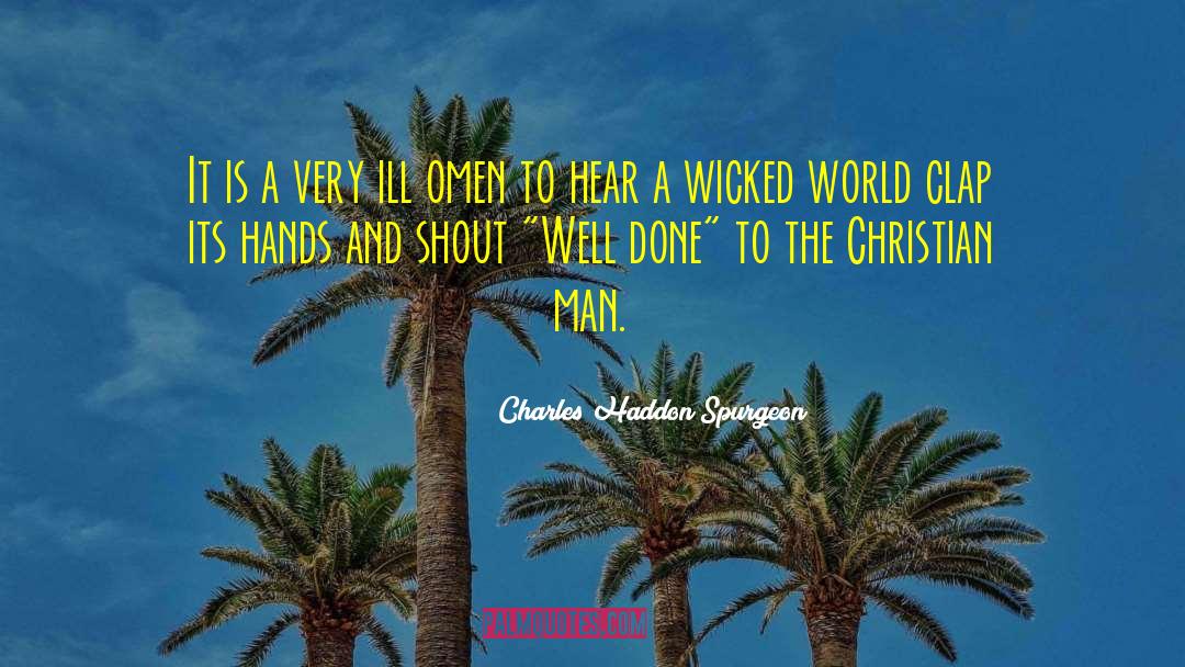 Omen quotes by Charles Haddon Spurgeon