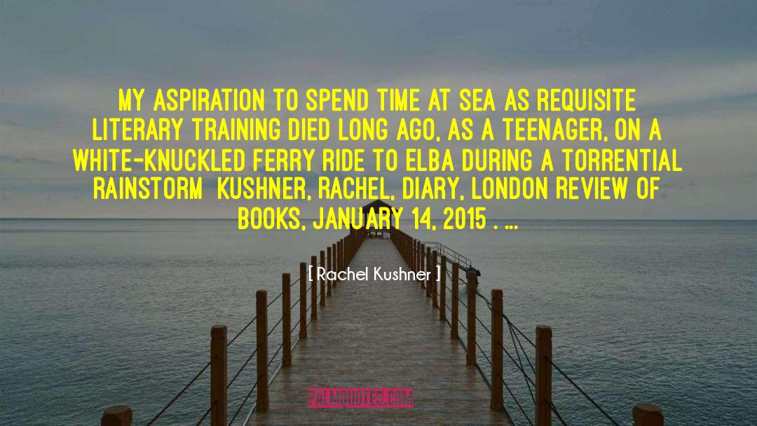 Ometepe Ferry quotes by Rachel Kushner