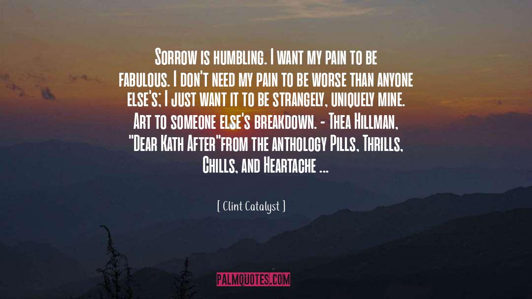 Omg Chills Chills quotes by Clint Catalyst