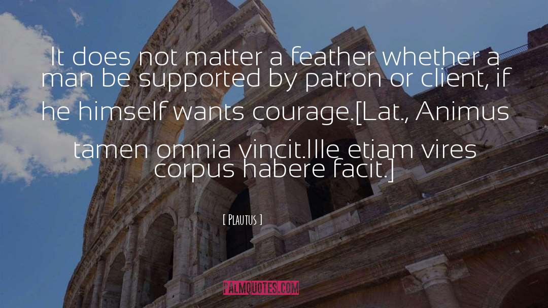Omnia In Gloriam Dei quotes by Plautus