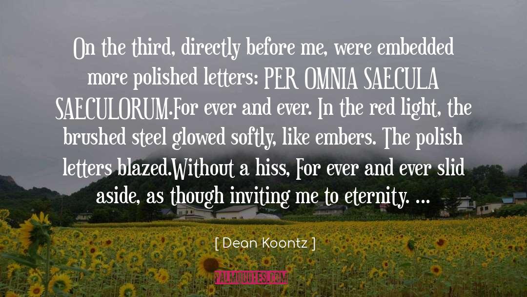 Omnia In Gloriam Dei quotes by Dean Koontz