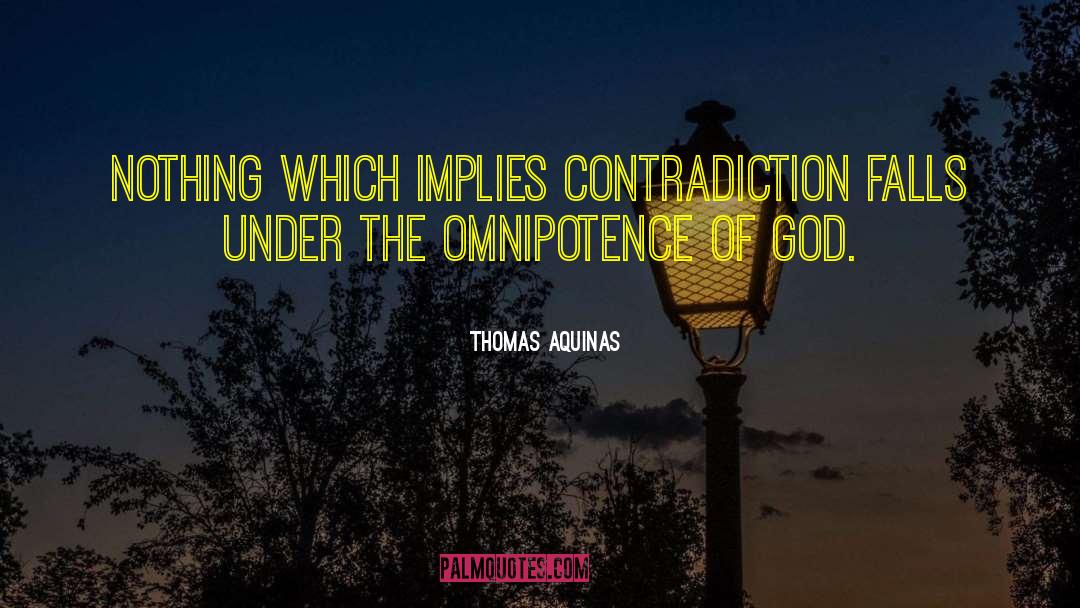 Omnipotence Of God quotes by Thomas Aquinas