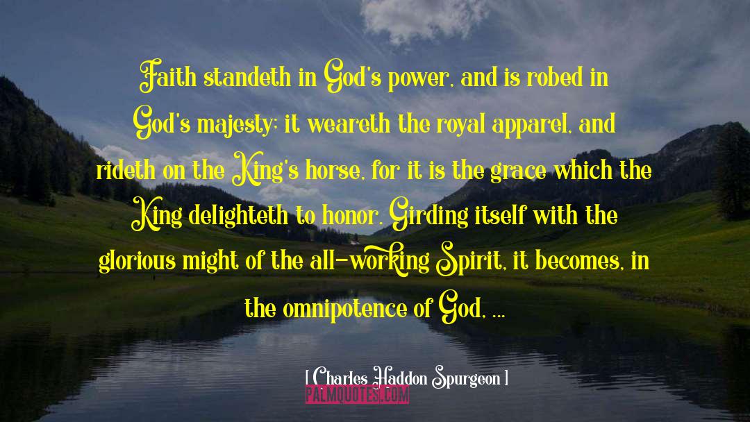 Omnipotence Of God quotes by Charles Haddon Spurgeon