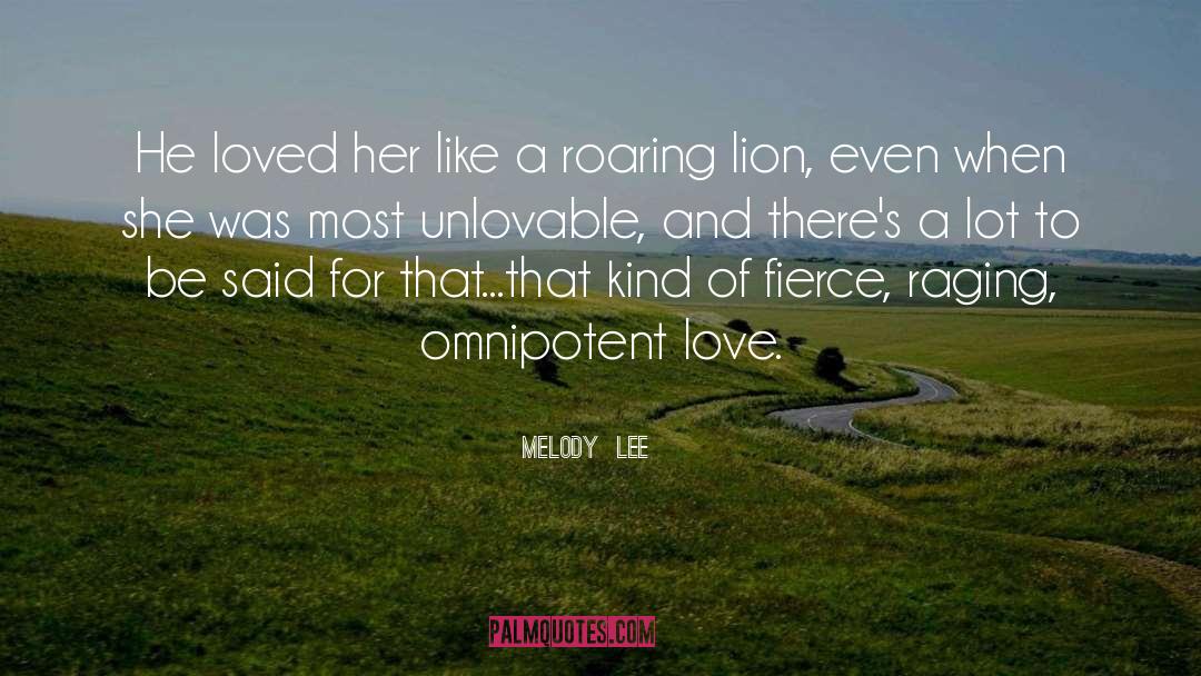 Omnipotent Love quotes by Melody  Lee