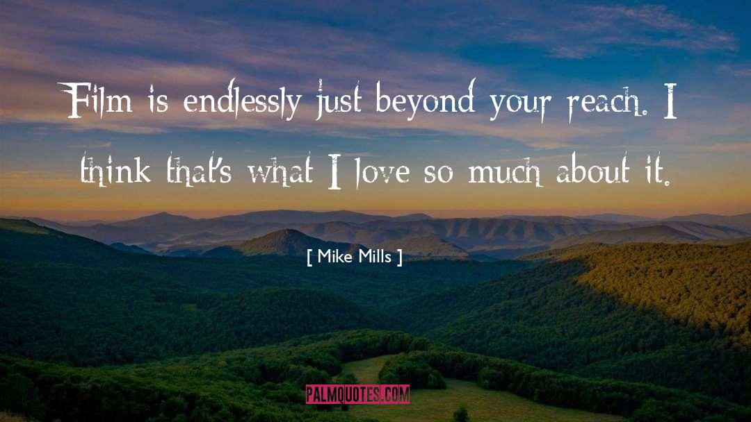 Omnipotent Love quotes by Mike Mills