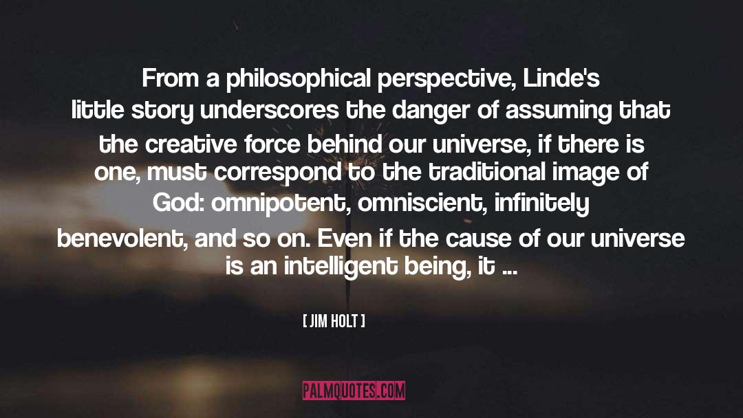 Omnipotent quotes by Jim Holt