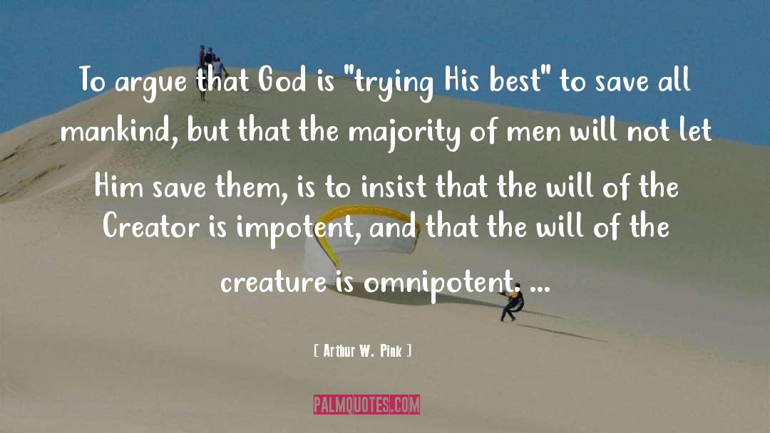 Omnipotent quotes by Arthur W. Pink