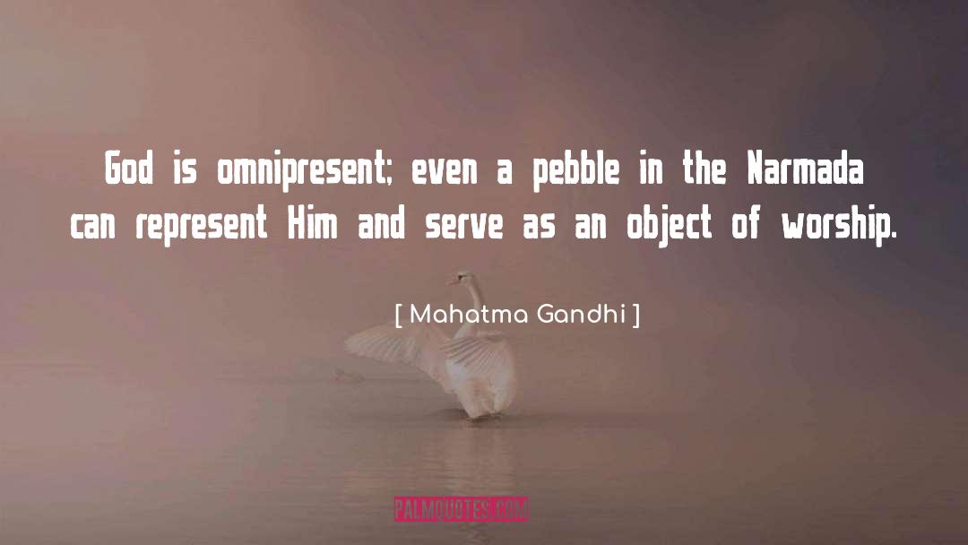 Omnipresent quotes by Mahatma Gandhi