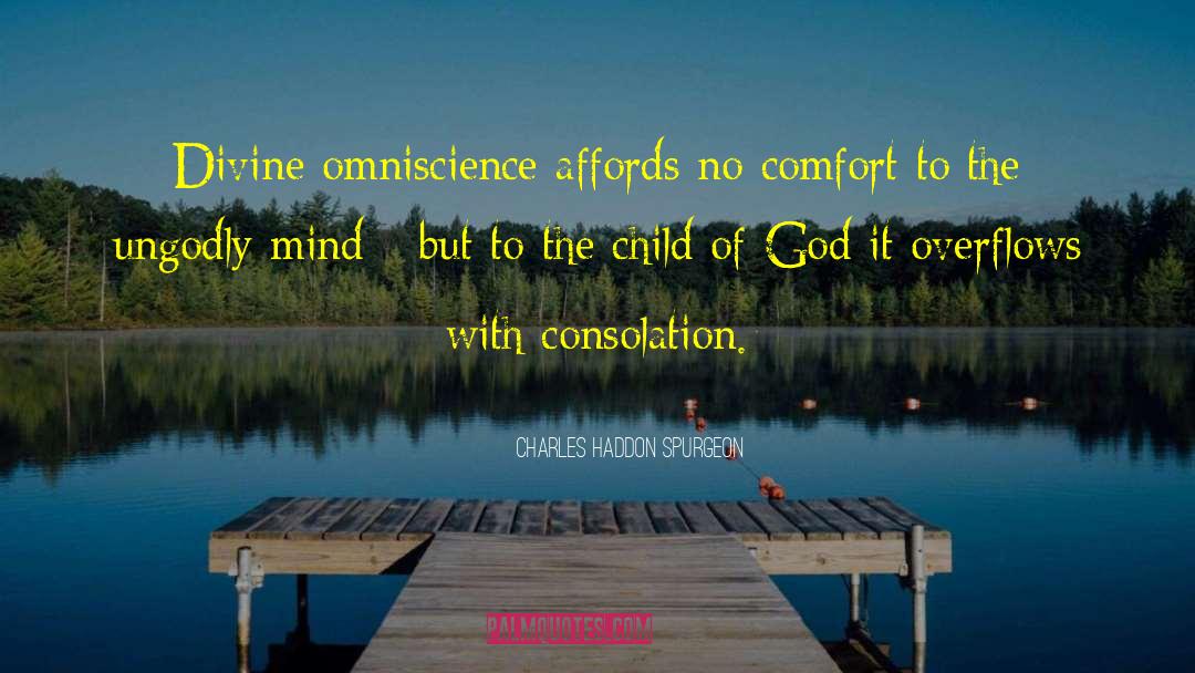 Omniscience quotes by Charles Haddon Spurgeon