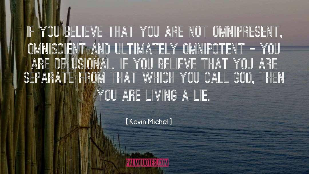 Omniscient quotes by Kevin Michel