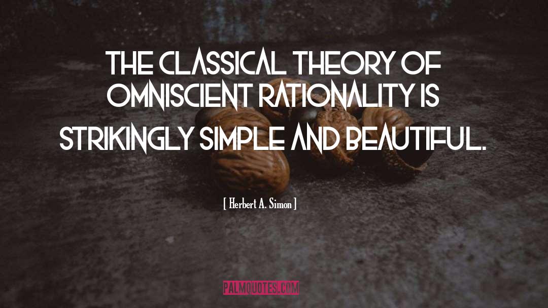 Omniscient quotes by Herbert A. Simon