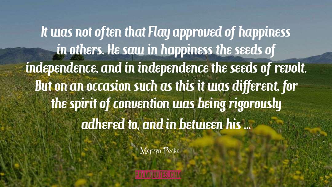 On Being Happy quotes by Mervyn Peake