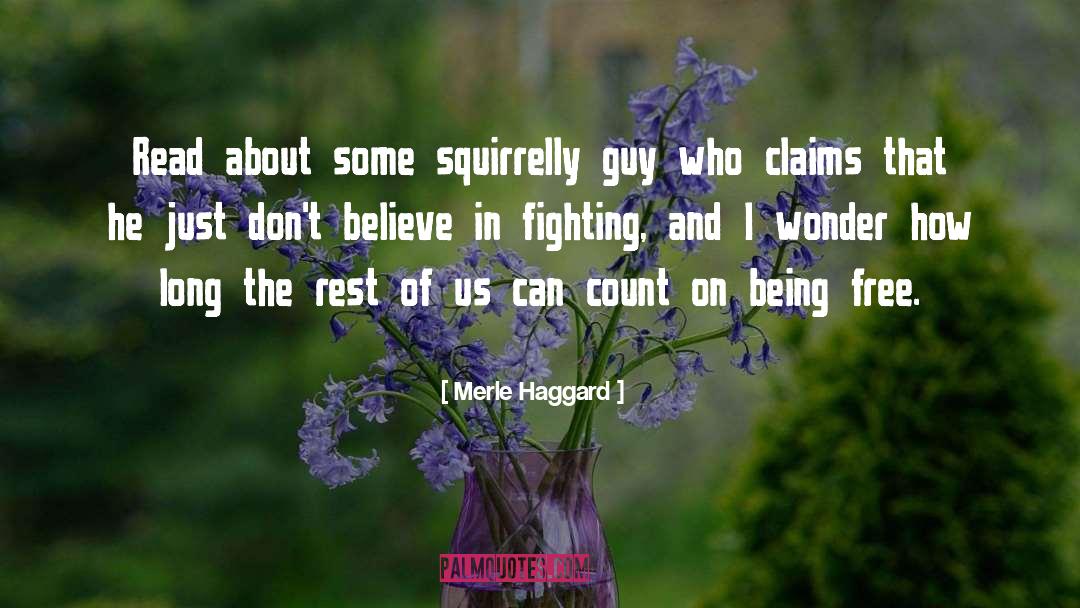 On Being quotes by Merle Haggard