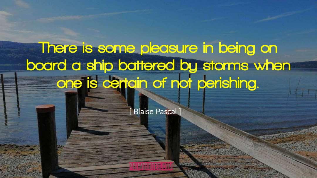 On Board quotes by Blaise Pascal