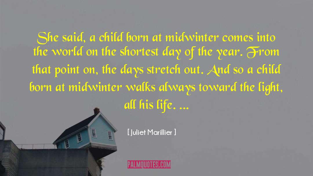 On Comes Light One quotes by Juliet Marillier