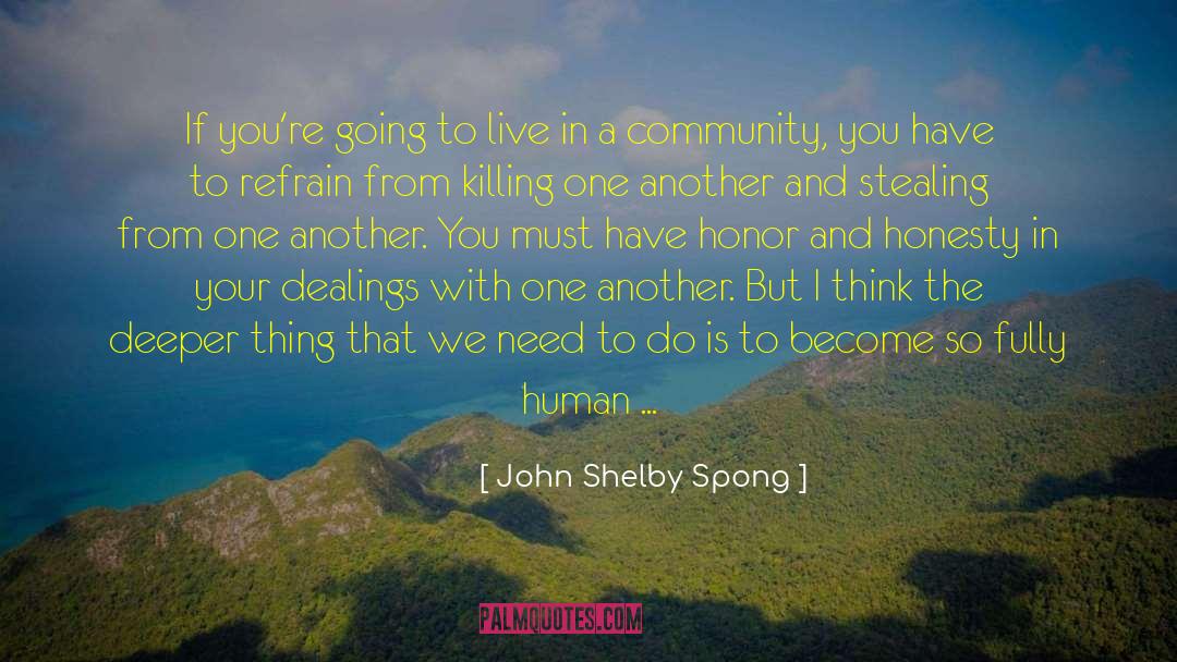 On Community quotes by John Shelby Spong
