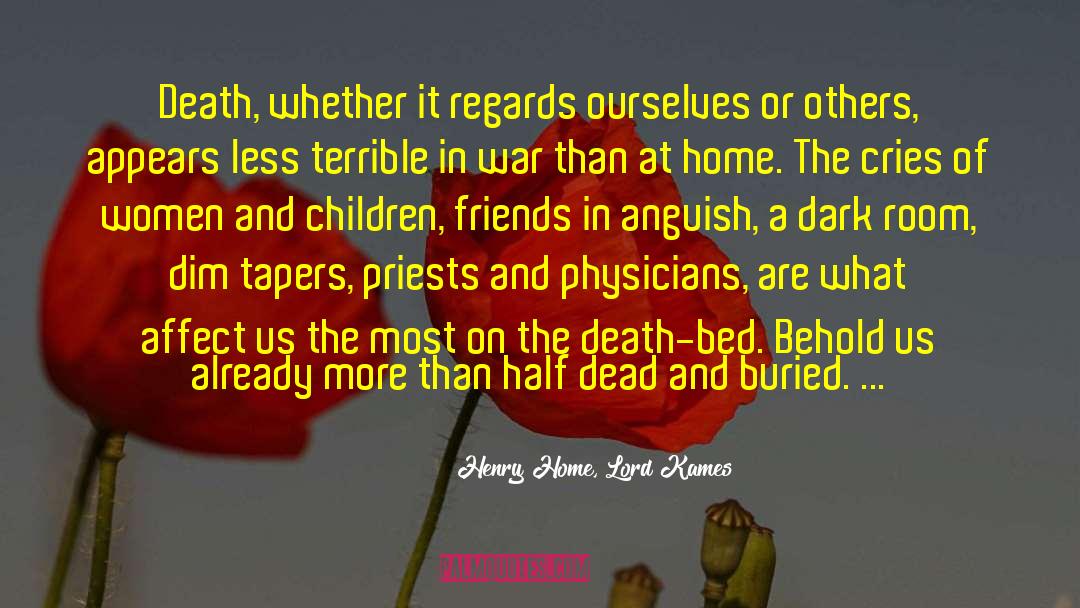 On Death And Dying quotes by Henry Home, Lord Kames