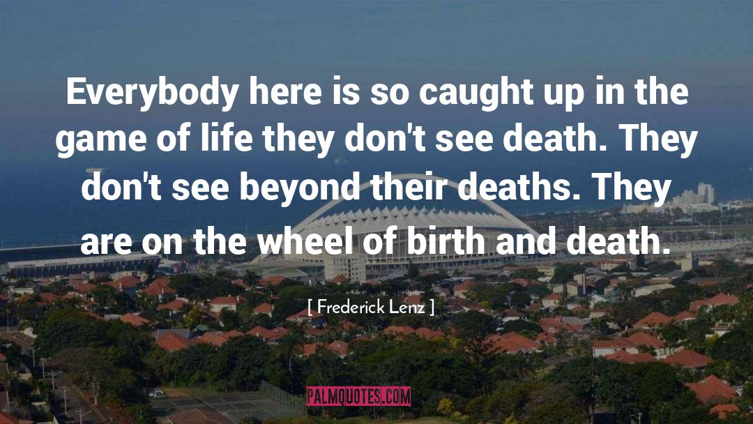 On Death And Dying quotes by Frederick Lenz