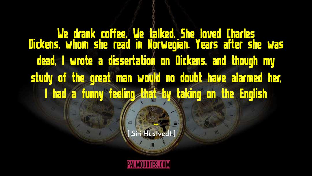 On Dickens quotes by Siri Hustvedt