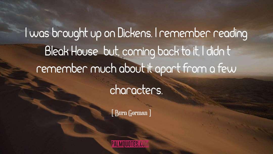On Dickens quotes by Burn Gorman
