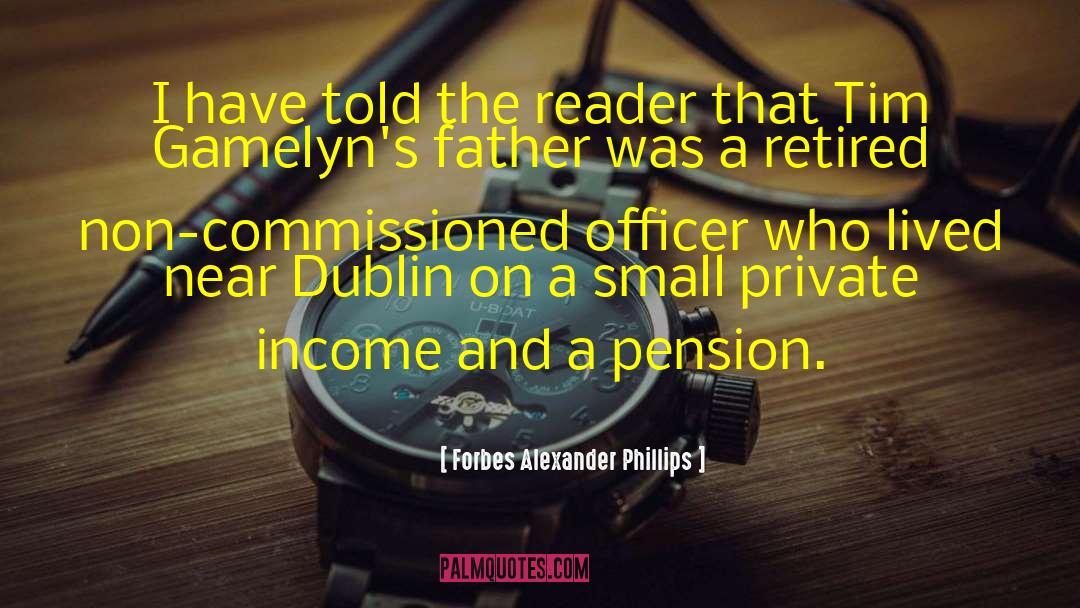 On Dublin Street quotes by Forbes Alexander Phillips