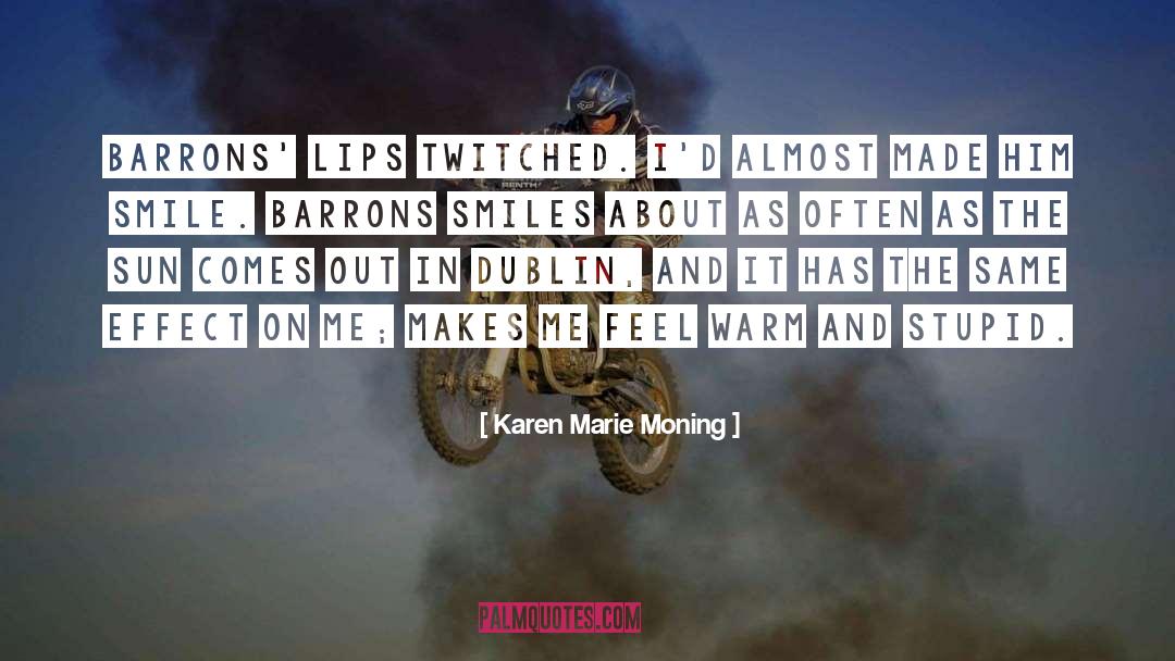 On Dublin Street quotes by Karen Marie Moning