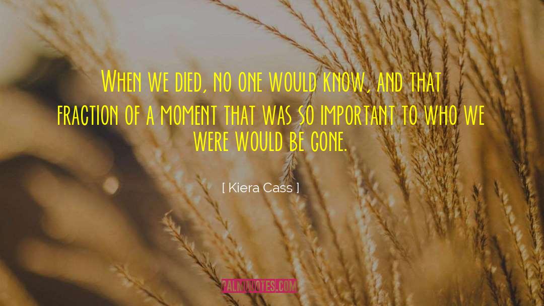 On Dying quotes by Kiera Cass