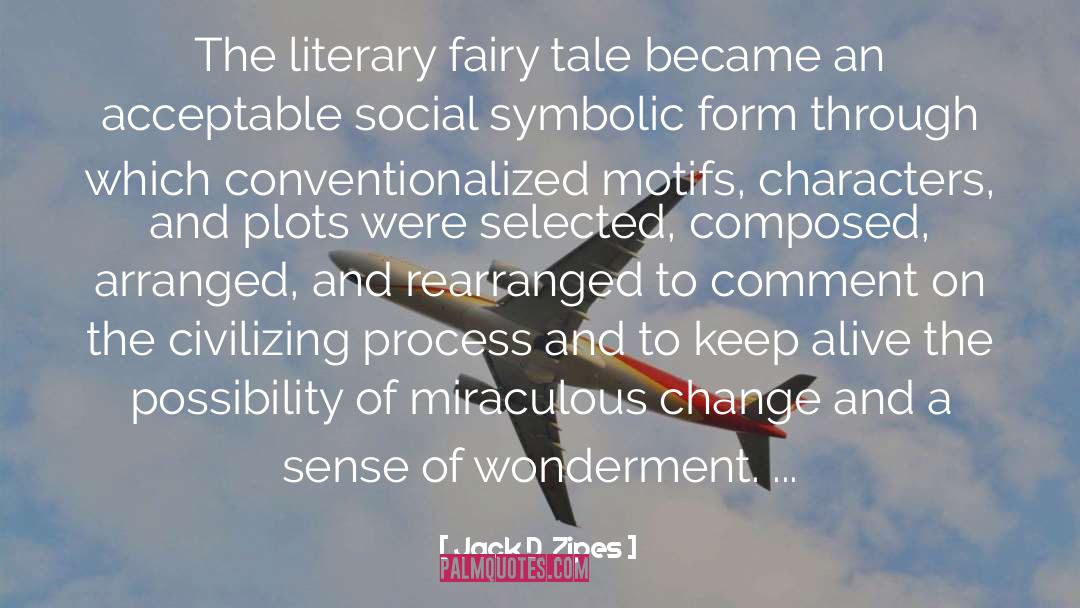 On Fairy Stories quotes by Jack D. Zipes