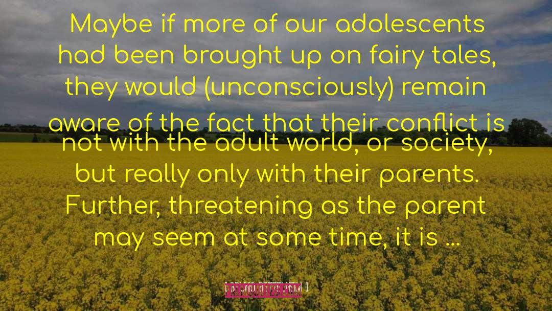 On Fairy Stories quotes by Bruno Bettelheim