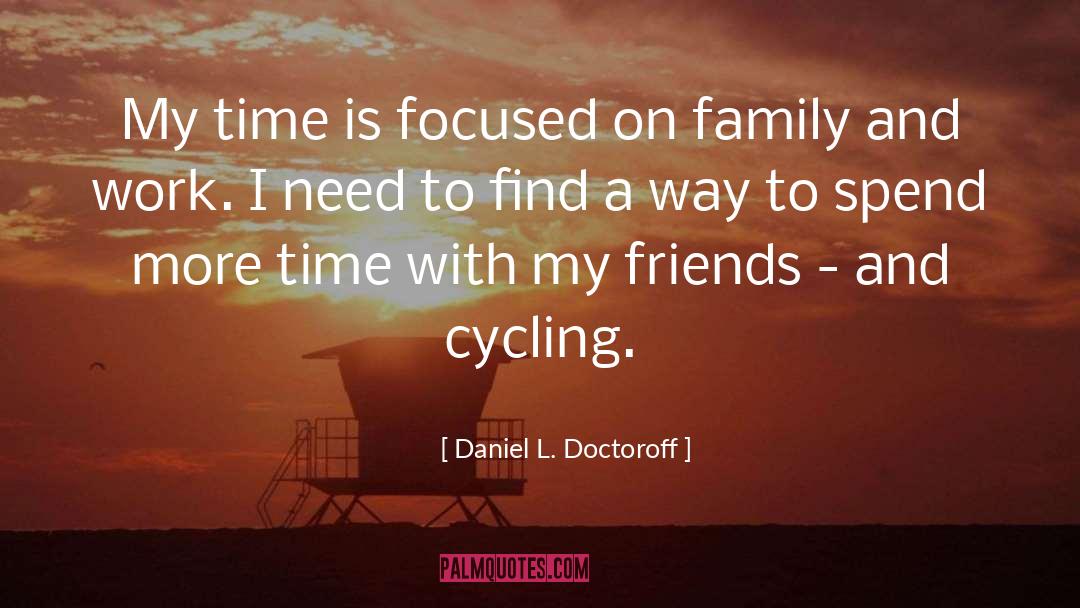 On Family quotes by Daniel L. Doctoroff