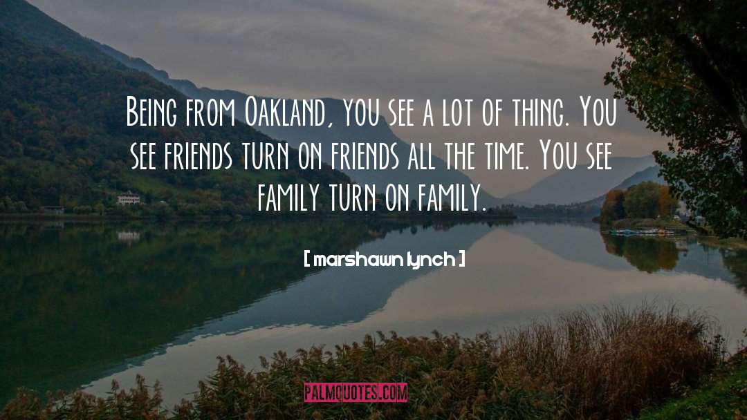 On Family quotes by Marshawn Lynch