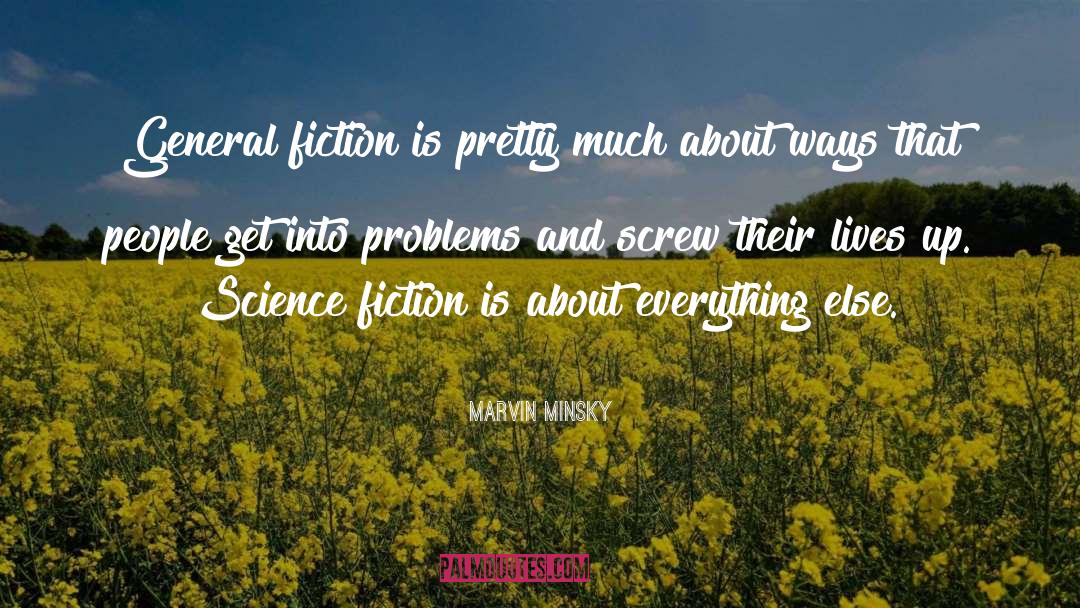 On Fiction quotes by Marvin Minsky