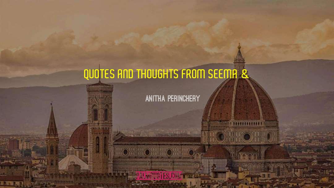 On First Sight Second Thoughts quotes by Anitha Perinchery