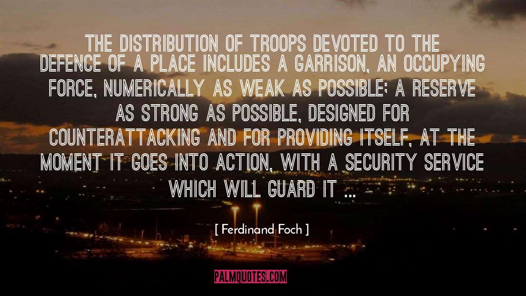 On Foch quotes by Ferdinand Foch