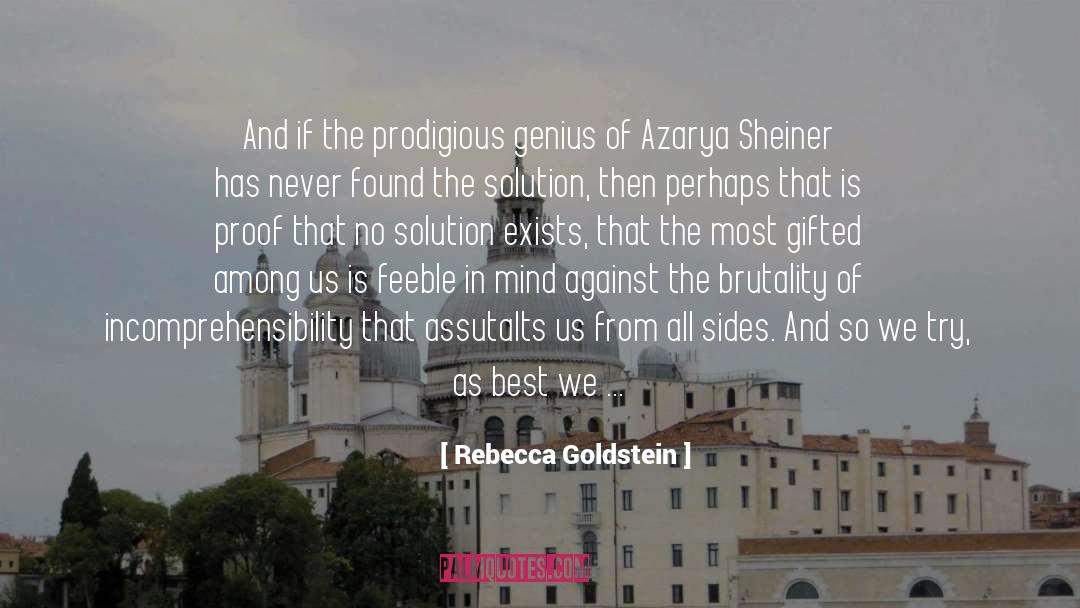 On Genius quotes by Rebecca Goldstein