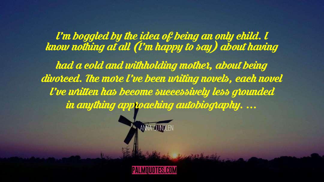 On Having Children quotes by Anna Quindlen