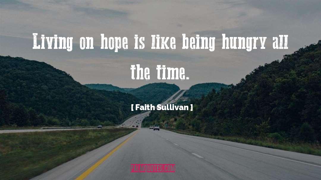 On Hope quotes by Faith Sullivan