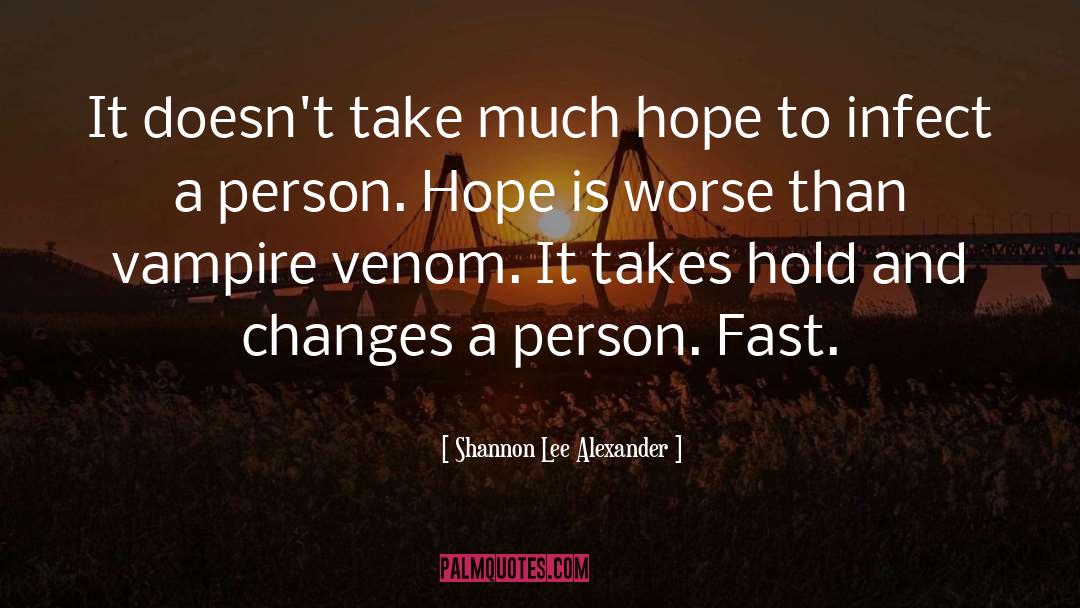 On Hope quotes by Shannon Lee Alexander