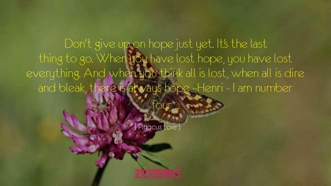 On Hope quotes by Pittacus Lore