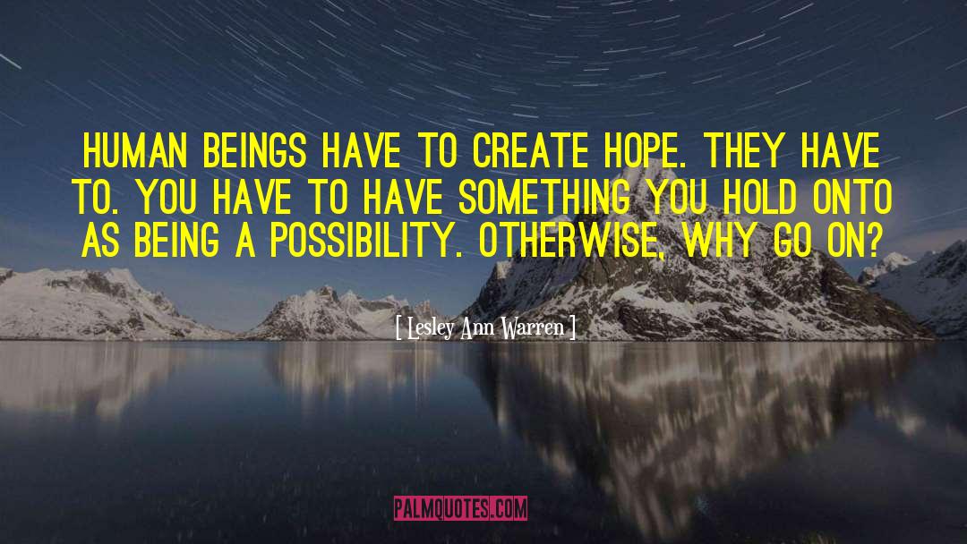 On Hope quotes by Lesley Ann Warren