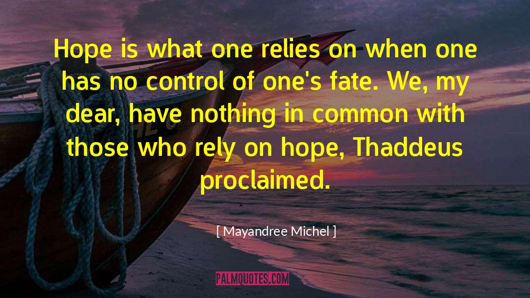 On Hope quotes by Mayandree Michel
