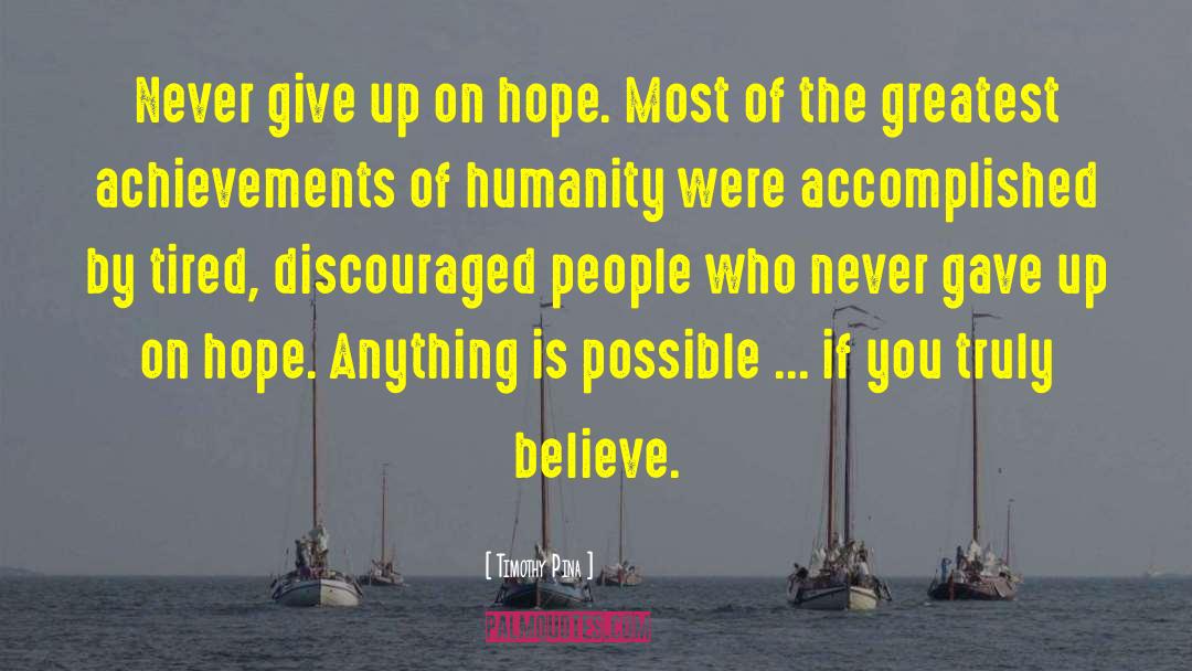On Hope quotes by Timothy Pina