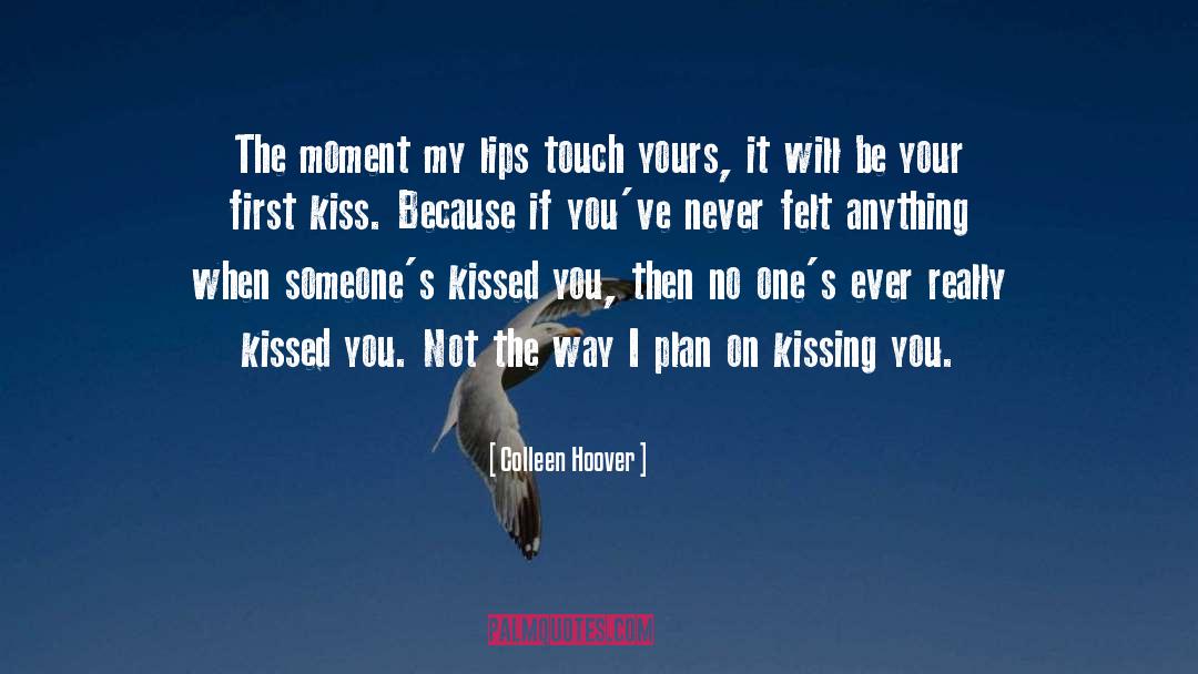 On Kissing quotes by Colleen Hoover