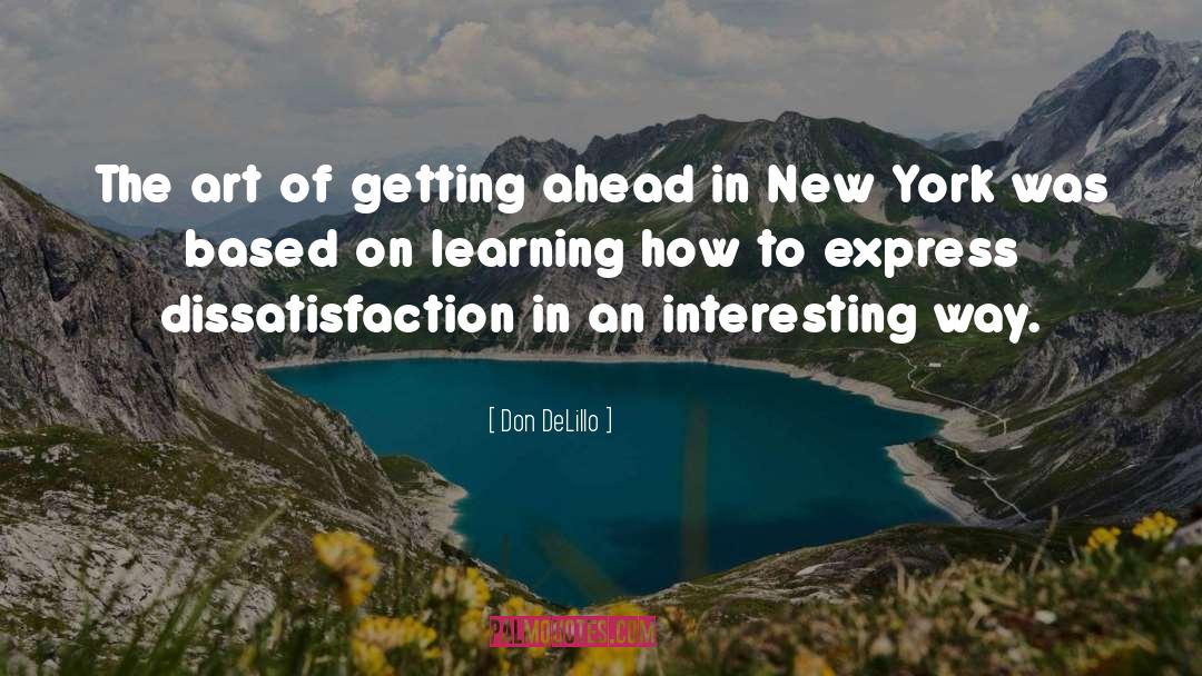 On Learning quotes by Don DeLillo