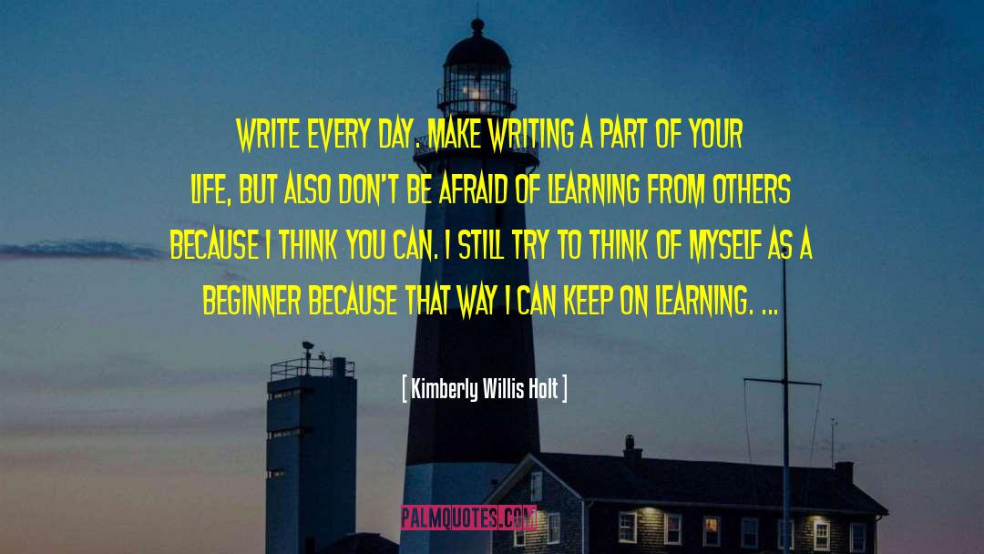 On Learning quotes by Kimberly Willis Holt